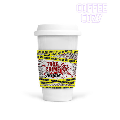 Coffee Cozy - True Crime Junkie