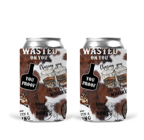 Can Koozie - Wasted On You