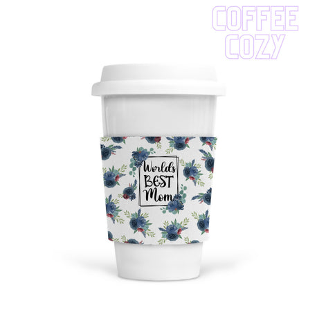 Coffee Cozy - Worlds Best Mom