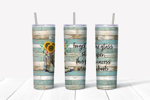 Skinny Tumbler -No Glass Slippers, Wear Boots