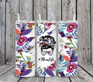Skinny Tumbler -Mom Life Flowers