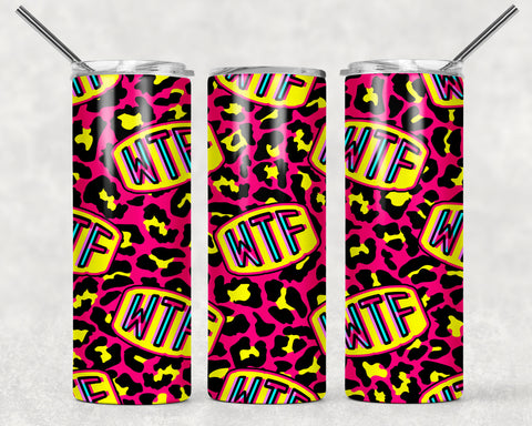 Skinny Tumbler - WTF Pink/Yellow Leopard