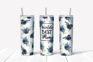 Skinny Tumbler - Mom Worlds Best Mom