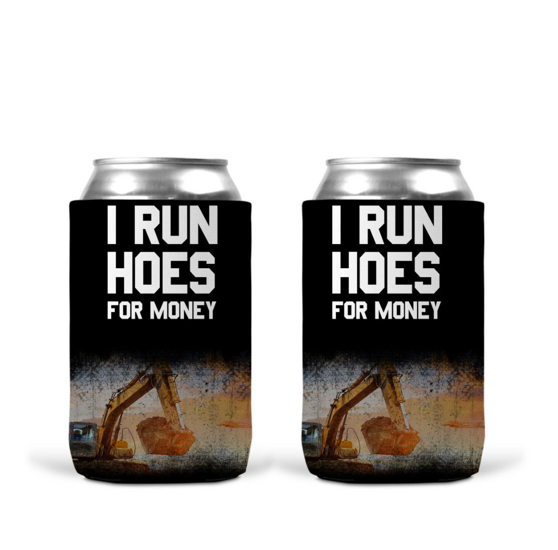 Can Koozie - I Run Hoes