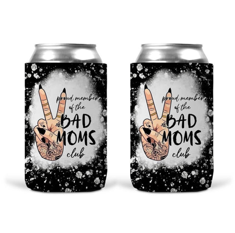 Can Koozie - Bad Moms Club