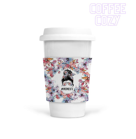 Coffee Cozy - Mom Life Floral