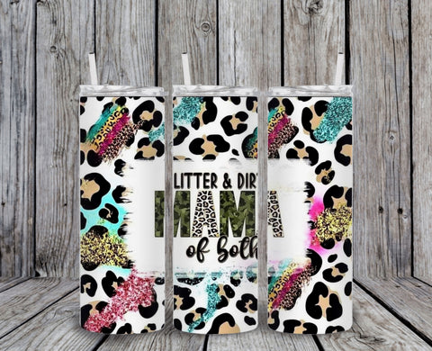 Skinny Tumbler - Glitter & Dirt Mama