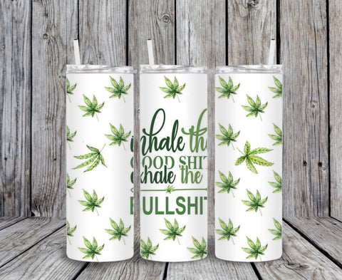 Skinny Tumbler - Inhale Good