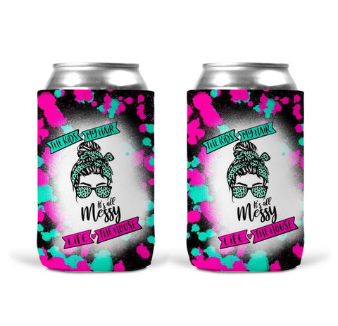 Can Koozie - Messy Life