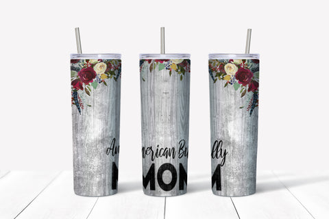 Skinny Tumbler - American Bully Mom
