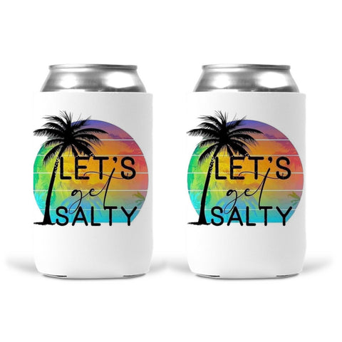 Can Koozie - Let’s Get Salty