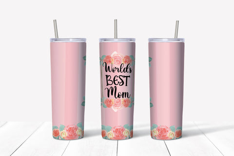 Skinny Tumbler - Mom- Worlds Best Mom Pink Flowers