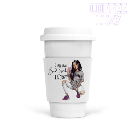 Coffee Cozy - Bad B!tch Energy