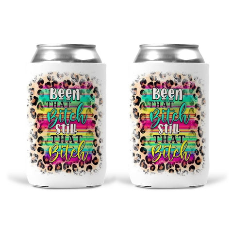 Can Koozie -  Been That B Still That B